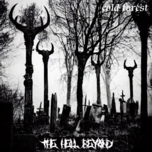 The Hell Beyond — Cold Forest Review