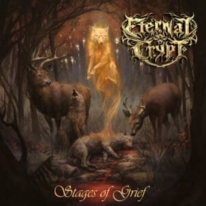 Eternal Crypt — Stages Of Grief Review