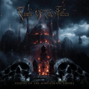Temple of the Fallen — Visions of the Sempiternal Empire Review