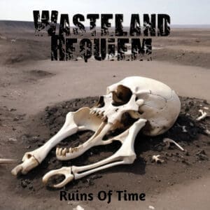 Wasteland Requiem — Ruins Of Time Review