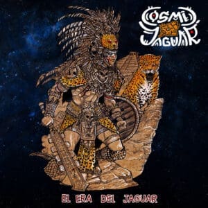 Cosmic Jaguar album cover—glyph of Mesoamerican distortion and ritual awakening, links to El Era del Jaguar review