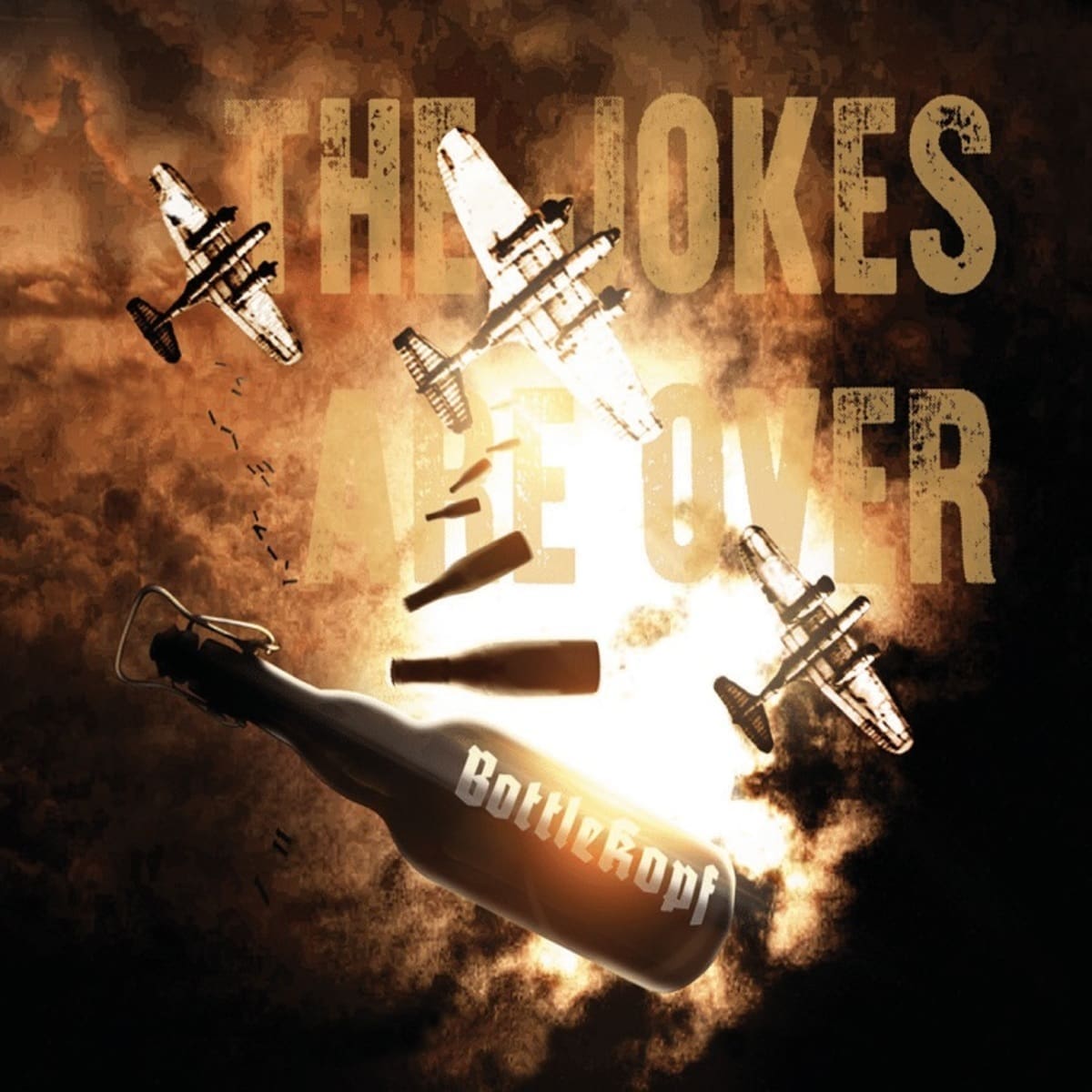 Bottlekopf — The Jokes Are Over album cover
