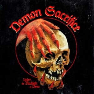 Demon Sacrifice album cover—glyph of divine exposure and ritual torment, links to Under the Blacklight of Divine review