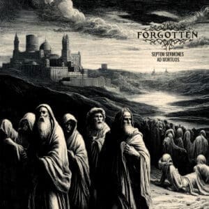Forgotten album cover—glyph of necrotic sermon and ceremonial mourning, links to Septem Sermones ad Mortuos review