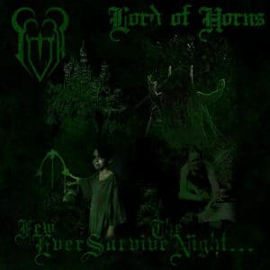 Lord Of Horns album cover—glyph of nocturnal slaughter and ceremonial dread, links to Few Ever Survive The Night review