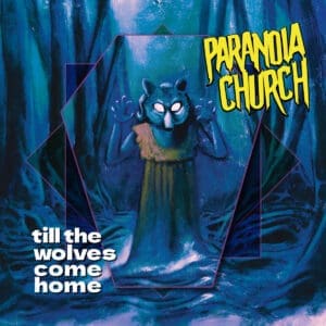 aranoia Church album cover—glyph of lupine dread and ritual exile, links to Till the Wolves Come Home review