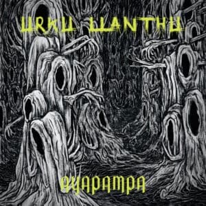 Urku Llanthu album cover—glyph of Andean invocation and ancestral distortion, links to Rupachina review