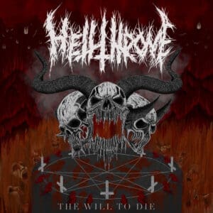 Hell Throne — The Will to Die Album: scorched wasteland crowned in fire, warrior figure rising from torment, skeletal banners torn and burning against storm‑black skies, rivers of blood carving paths through shattered stone, traitors bound in chains beneath crumbling spires, altar of ruin glowing with crimson light, band logo carved into iron above, title “The Will to Die” inscribed upon fractured granite below.