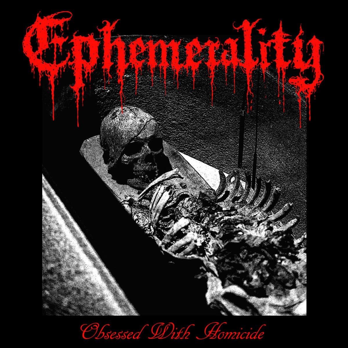 Ephemerality — Obsessed With Homicide Album Cover