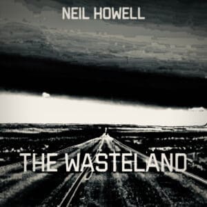 Neil Howell — The Wasteland Review