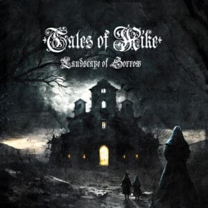 Tales Of Mike — Landscape Of Sorrow Review