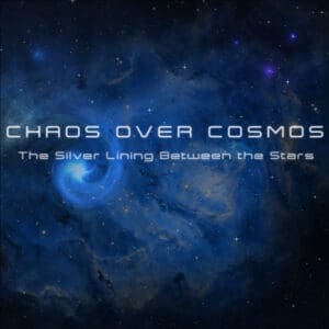 Chaos Over Cosmos — The Silver Lining Between the Stars Review