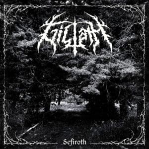 Giliath — Sefiroth Review