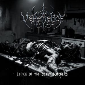 Vehemence Abyss — Legion of the Silent Butchers Review