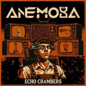 Anemoya – Echo Chambers Review