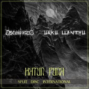 Oscuro Mito-Urku Llanthu – Hatun Puna Review