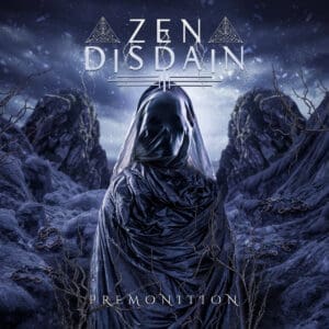 Zen Disdain — Premonition Review