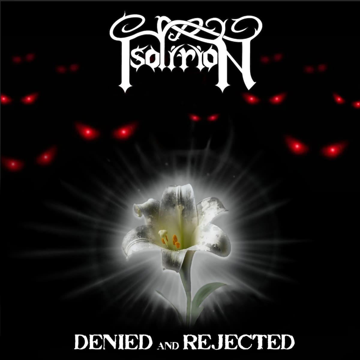 Isolirion — Denied And Rejected album cover